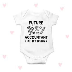 Future Accountant Baby Grow Funny Mummy Mini Me Gifts Baby Shower Boys Girls