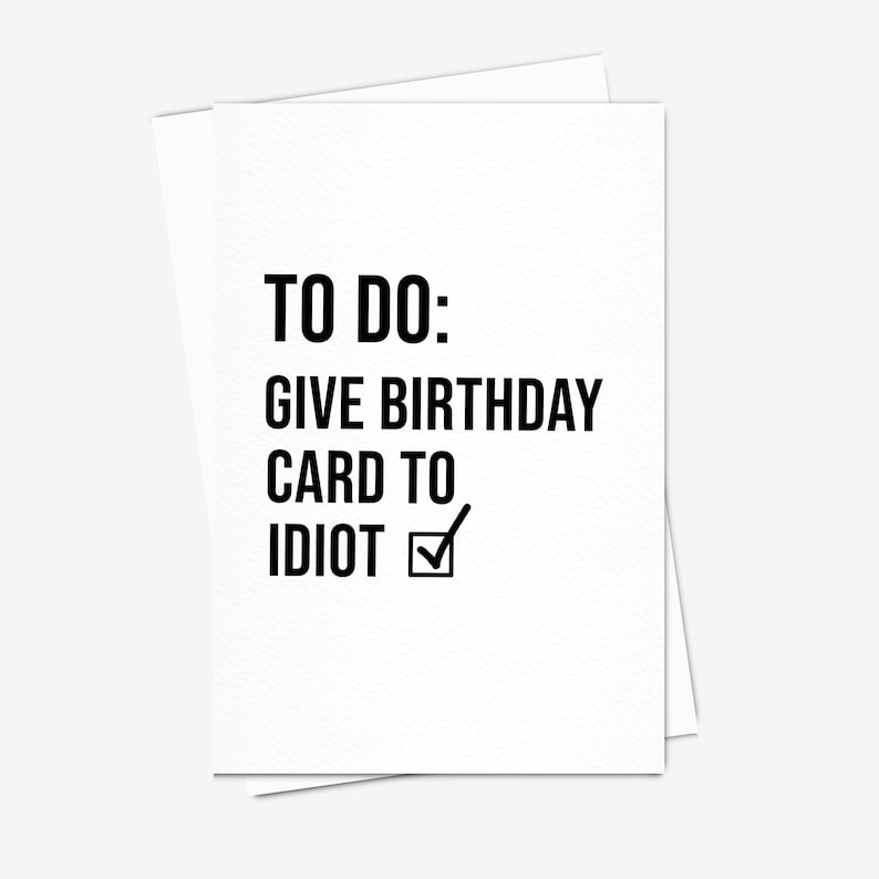 Funny Birthday Card for Idiot Friend afbeelding 1