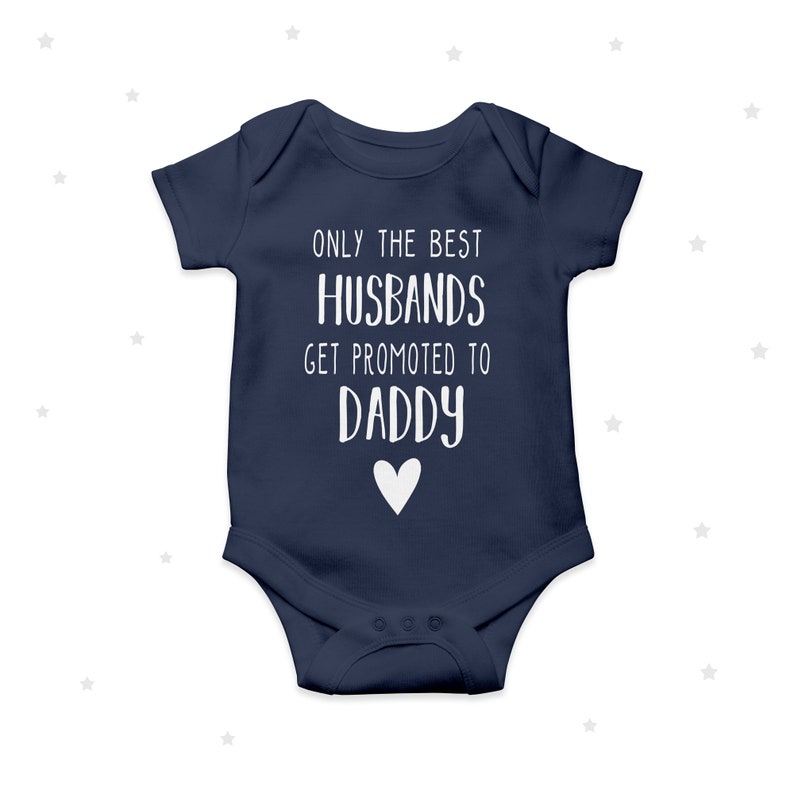 Only the best husbands get promoted to daddy bodysuit baby announcement husband cute pregnancy announcement