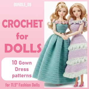 May include: Two dolls with blonde hair wearing crochet gowns. One doll wears a teal dress with pink floral accents at the neckline and waist. The other wears a lavender dress with ruffled sleeves and tiers. Text reads: BUNDLE_08 CROCHET for DOLLS 10 Gown Dress patterns for 11.5" Fashion Dolls.