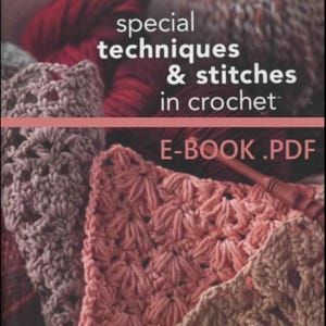 Ebook Techniques Crochet | Knitting Books | E-book PDF | Crochet and Knit | PDF Crochet | Craft Ebook | Pattern PDF Digital Instant Download