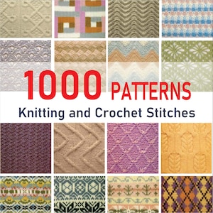 1000 Knitting Pattern | Crochet Pattern | Crochet and Knit | Knitting Stitch Patterns | PDF Crochet | Pattern PDF Digital Instant Download