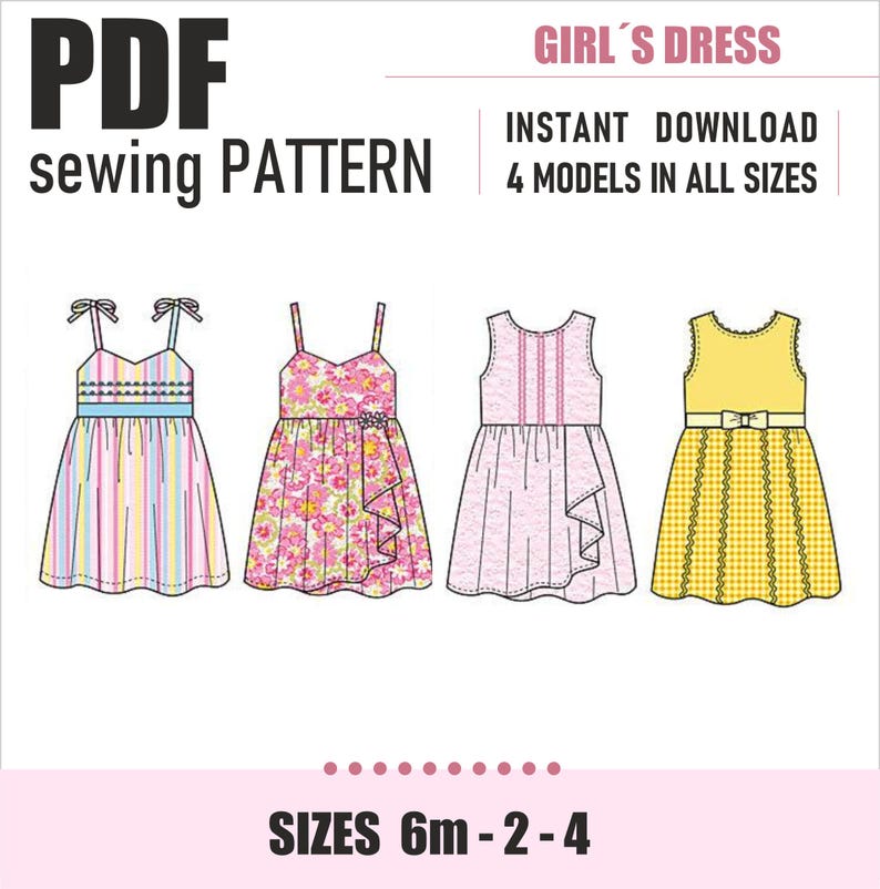 Puede incluir: Patr&oacute;n de costura PDF para cuatro estilos diferentes de vestidos para ni&ntilde;as. Los vestidos son de varios colores y patrones, incluyendo rayas, flores y cuadros. El patr&oacute;n incluye tallas de 6 meses a 2-4 a&ntilde;os.  "DESCARGA INSTANT&Aacute;NEA" y "4 MODELOS EN TODAS LAS TALLAS" est&aacute;n escritos en la esquina superior derecha.