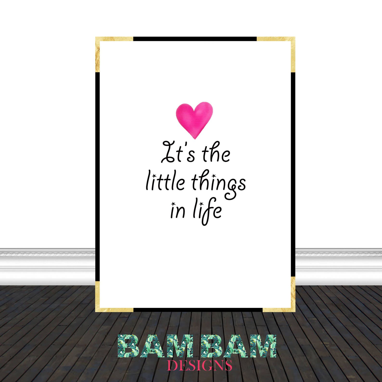 It's the Little Things in Life, Quote Artwork, Wall Art, Digital Prints