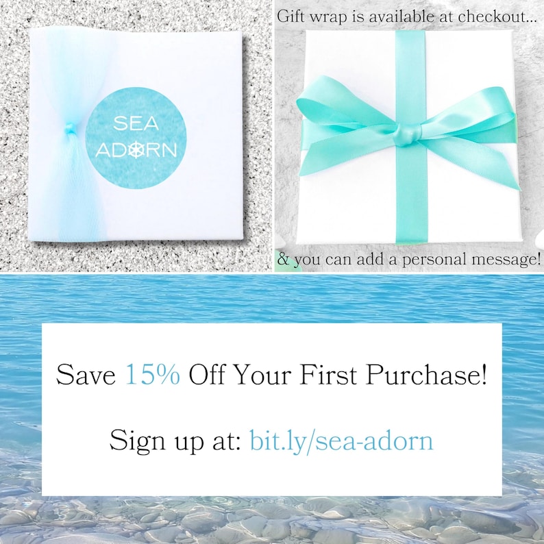 May include: White gift box tied with a turquoise ribbon. A white square package with a turquoise sticker that reads "SEA ADORN". Text: Save 15% Off Your First Purchase! Sign up at: bit.ly/sea-adorn.