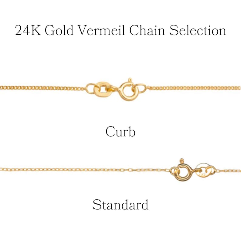 May include: Image of two gold-colored chain necklaces. The top chain is a curb chain, and the bottom chain is a standard chain. The text "24K Gold Vermeil Chain Selection" is at the top. The text "Curb" and "Standard" are below each chain.