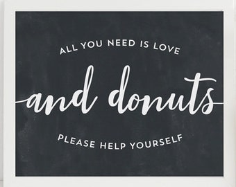 Chalkboard Donut Sign - Donut Wall Sign - Wedding Donut Sign - All You Need Is Love And Donuts - Donut Favors Sign - Print at Home 8x10 PDF