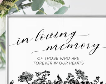 In Loving Memory Wedding Sign Printable - Black and White Flowers  - Forever In Our Hearts - 8x10 Download and Print - In Memoriam