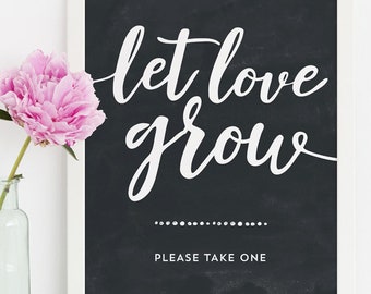 Let Love Grow Chalkboard Sign - Wedding Succulent Favor Sign - Wedding Seeds Favor Sign - Black and White - 8x10 Printable PDF Print At Home