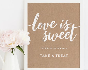 Love Is Sweet Take a Treat Sign Printable - Rustic Wedding Favor Sign - Kraft Paper Treat Favor Sign - Love is Sweet Printable 8x10 Download