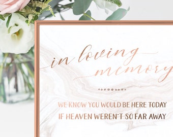 In Loving Memory Wedding Sign Printable - If Heaven Weren't So Far Away - Copper Rose Gold Foil Effect - 8x10 Download & Print at Home