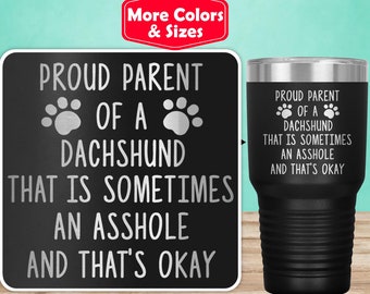 Funny Dachshund Gifts, Dachshund Tumbler Travel Mug, Dachshund Mom Dad, Dachshund Dog, Dachshund Lover, Dachshund Owner, Dachshund Cup N-51R