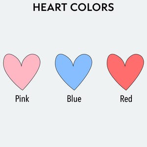 May include: Image with the text "HEART COLORS" above three hearts. The hearts are pink, blue, and red, with the color names below each heart. The hearts have black outlines.