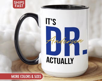 Doctor Mug Coffee Cup, Personalized Doctor Graduation Gift for Doctorate Graduate Student, Custom Dr PhD Gifts for Her Him Women Men M-11U