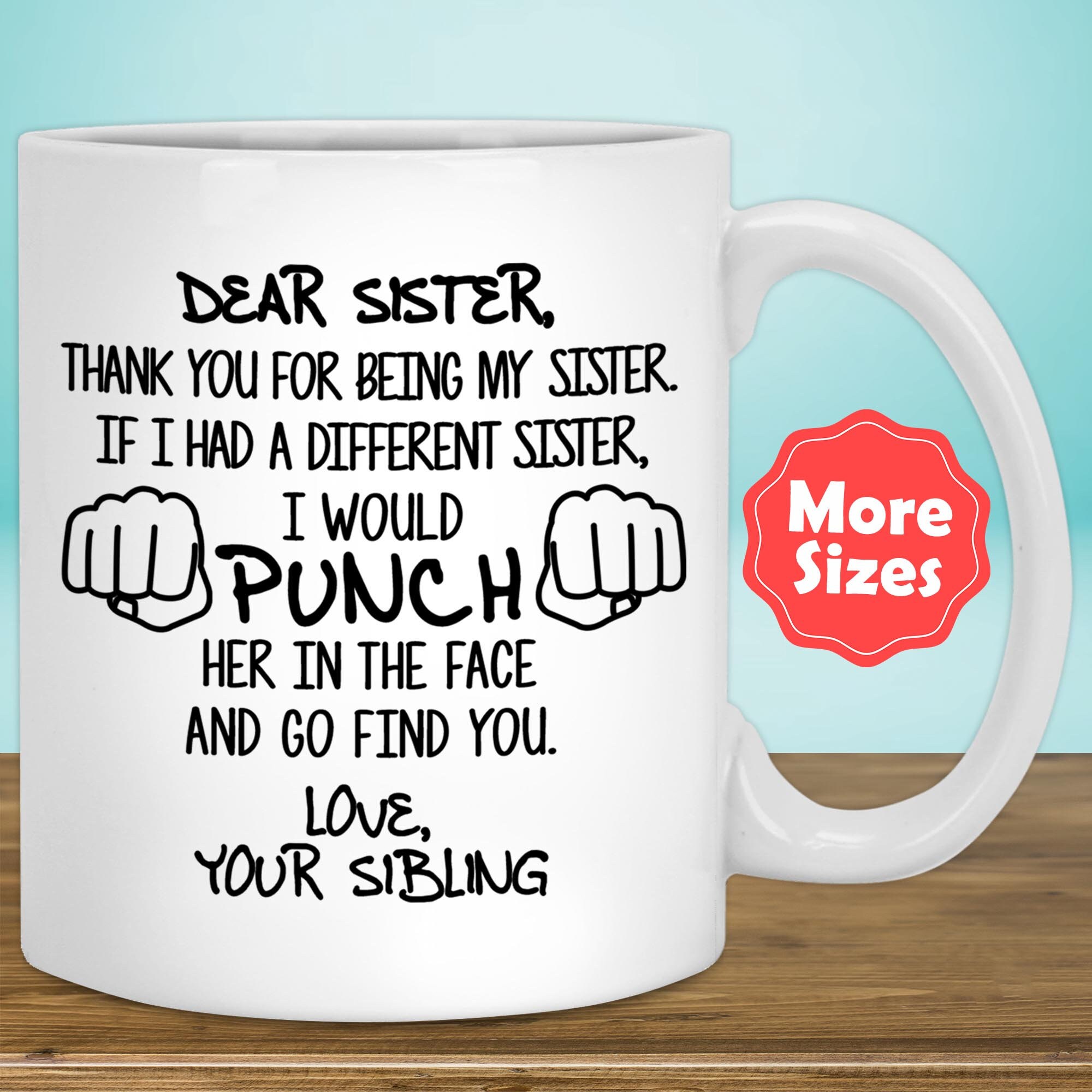 Funny Sister Gift for Sister Mug Sister Cup Sister Gift Etsy