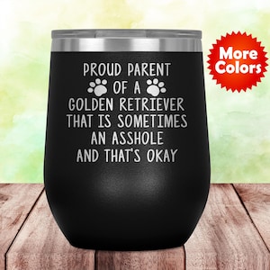 Funny Golden Retriever Gifts, Golden Retriever Wine Tumbler Glass Travel Cup Golden Retriever Mom Dad Golden Retriever Dog Lover Owner H-36P