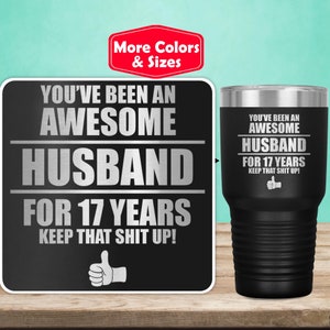 17th Anniversary Gift For Husband Tumbler Travel Mug Cup, 17 Year Wedding Anniversary Gift For Men Seventeen Year Gift For Him Present N-26K