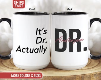 Doctor Mug Coffee Cup, Personalized Doctor Graduation Gift for Doctorate Graduate Student, Custom Dr PhD Gifts for Her Him Women Men R-48F