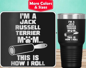 Funny Jack Russell Terrier Gifts, Jack Russell Tumbler Travel Mug Cup, Jack Russell Mom Mama Jack Russell Dog Jack Russell Lover Owner Z-17D