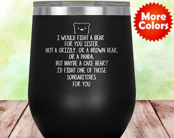 Funny Sister Gift For Sister Wine Tumbler Glass Travel Cup, Sister Gift Idea, Sister Birthday, Best Sister Ever, Sister Present Sis H-99Z