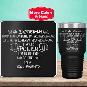 Funny Brother In Law Gifts For Brother In Law Tumbler Travel Mug Cup, Brother In Law Gift Idea, Best Brother-in-law Birthday Present N-68T