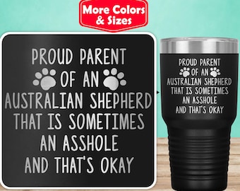 Funny Australian Shepherd Gifts, Aussie Tumbler Travel Mug Cup, Aussie Mom Dad, Aussie Dog, Aussie Lover, Aussie Owner, Aussie Mama N-73F