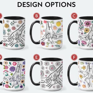 May include: Six different designs for a white ceramic mug with a black rim. Each mug features a hand-drawn illustration of intertwined hands with the word "Grandma" and other names. The designs include various floral patterns and hearts.