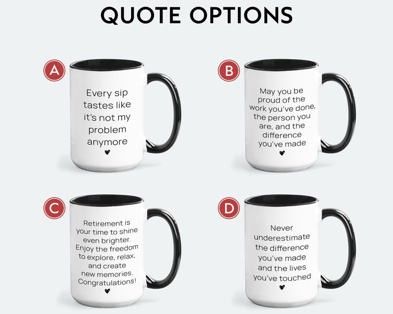 Puede incluir: Cuatro tazas de caf&eacute; blancas con bordes y asas negros. Cada taza tiene una cita diferente impresa en negro. Las citas son: "Every sip tastes like it's not my problem anymore", "May you be proud of the work you've done. The person you are, and the difference you've made", "Retirement is your time to shine even brighter. Enjoy the freedom to explore, relax, and create new memories. Congratulations!" y "Never underestimate the difference you've made and the lives you've touched".