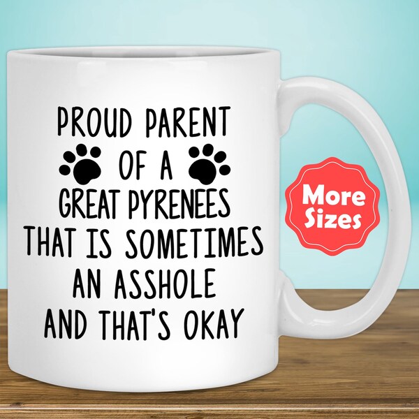 Funny Great Pyrenees Gifts Pyr GP PMD Mug Coffee Cup Dog Mom Dad Owner Lover Mama Birthday Present Idea Z-70D