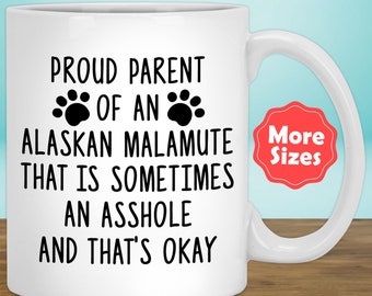 Funny Alaskan Malamute Gifts, Malamute Mug Coffee Cup, Malamute Mom Dad Mama, Malamute Dog, Malamute Lover, Malamute Owner Present I-41Z