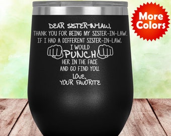 Funny Sister In Law Gift For Sister In Law Wine Tumbler Glass Travel Cup, Sister In Law Gift Idea, Best Sister-in-law Birthday Present K-71W