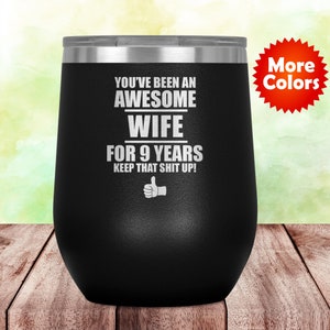 9th Anniversary Gift For Wife Wine Tumbler Glass Travel Cup, 9 Year Wedding Anniversary Gift For Women, Nine Year Gift For Her Present J-45R