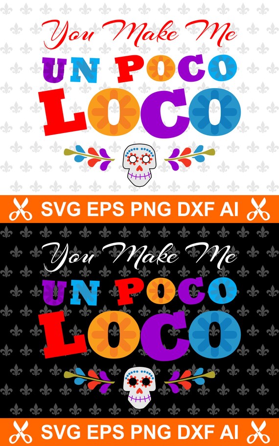 Download You Make Me Un Poco Loco un poco loco svg coco svg coco | Etsy