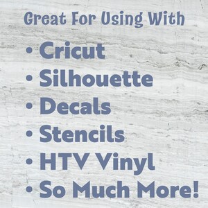 May include: Text on a white wood background that reads "Great For Using With" followed by a list of items: Cricut, Silhouette, Decals, Stencils, HTV Vinyl, and So Much More!