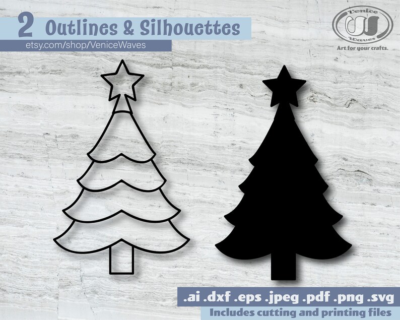 May include: Two Christmas tree designs. One is an outline, the other a solid black silhouette. Both have a star on top. The text reads "2 Outlines & Silhouettes" and "etsy.com/shop/VeniceWaves". Includes cutting and printing files.
