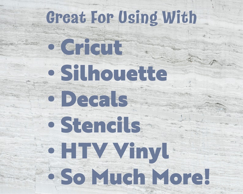 May include: Text on a light gray background reads "Great For Using With" followed by a bulleted list: Cricut, Silhouette, Decals, Stencils, HTV Vinyl, and So Much More!