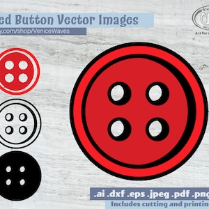 May include: Four red button vector images in different styles. The buttons have four holes each and are outlined in black. The images are in .ai, .dxf, .eps, .jpeg, .pdf, .png, and .svg formats.
