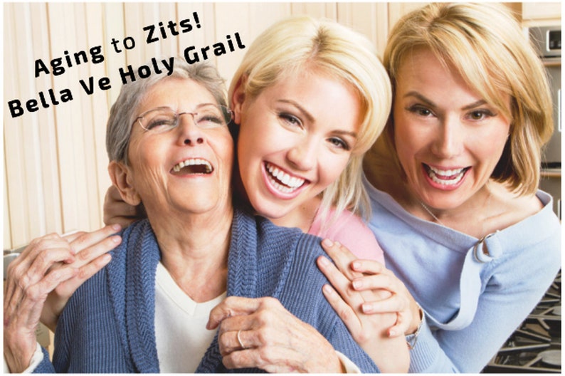 Puede incluir: Tres generaciones de mujeres sonriendo y riendo juntas. Las mujeres visten ropa informal y est&aacute;n de pie cerca unas de otras. El texto "Aging to Zits! Bella Ve Holy Grail" est&aacute; superpuesto a la imagen.