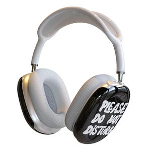 Please Do Not Disturb AirPods Max Case | Snap On Air Pods Max Cover | Protective Case For New AirPods Max Headphones With Funny Design
