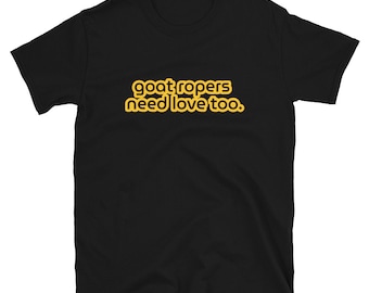 Goat Ropers Need Love - Etsy