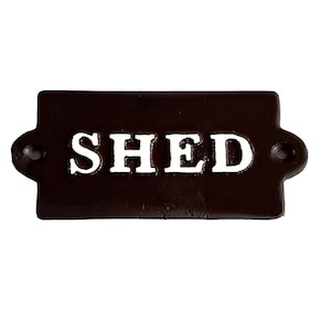 Vintage Rustic Cast Iron Metal Shed Sign / Plaque Housewarming Gift