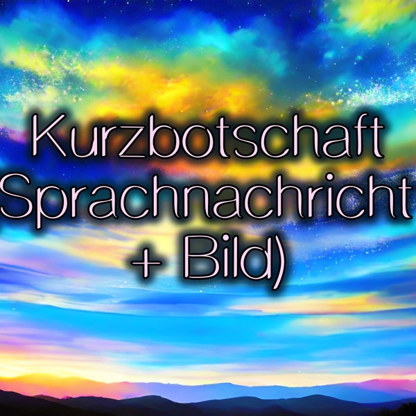 Kurzbotschaft (Sprachnachricht + Bild)