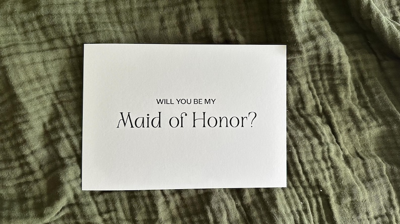 Will you be my maid of honor?