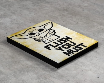 Baby Yoda Flush You Must Star Wars Funny Toilet Bathroom Print, Disney Darth Wader Yoda Jedi, Gallery Wrapped Canvas Print