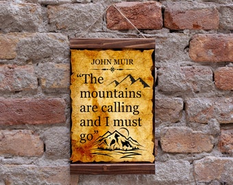 John Muir Quote The Mountains are Calling and I Must Go Hiking Wood Framed Canvas Print