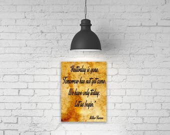 Yesterday Is Gone Tomorrow Has not Yet Come Quote by Mother Teresa, Gallery Wrapped Canvas