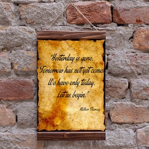 Yesterday Is Gone Tomorrow Has not Yet Come Quote by Mother Teresa, Decor Wall Art Wood Framed Canvas Print , Literature Print