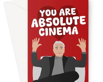You Are Absolute Cinema A5 Greeting Card Quote Funny Valentine's Day Martin Scorsese Film Movie Fan Meme Love Celebrity Hilarious Trend