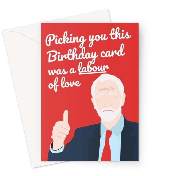 Picking You This Birthday Card was een Labour Of Love A5 Wenskaart Funny Love Fan Meme Jeremy Corbyn Jez Politiek Brexit