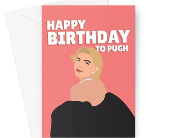 Happy Birthday To Pugh A5 Greeting Card Florence Pugh Icon Love Actor Celebrity Meme Funny Interview Film Movie Chris Pine Pun